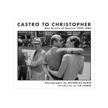 Load image into Gallery viewer, Castro to Christopher: Gay Streets of America 1979–1986