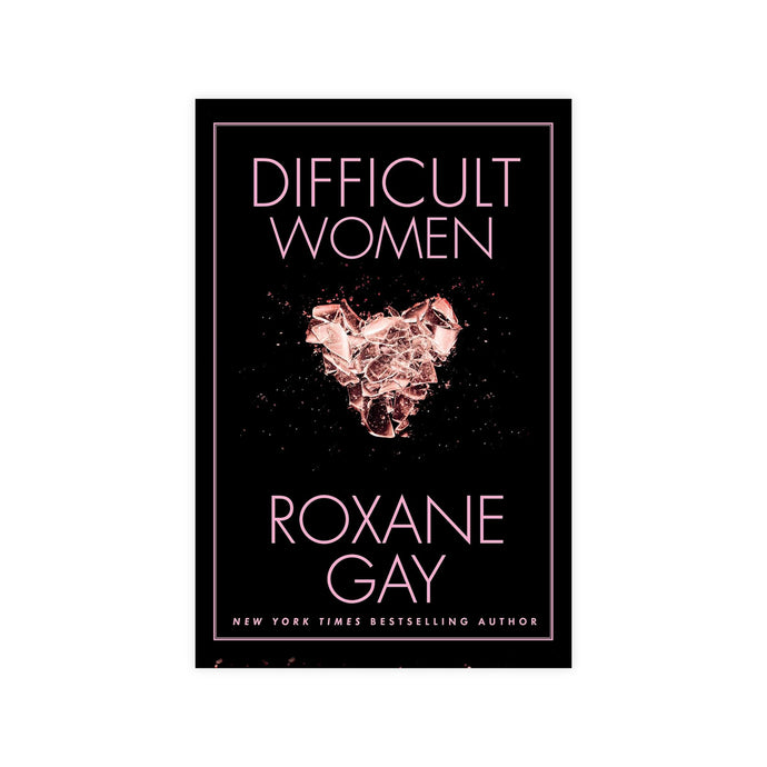 Difficult Women (Inscribed Copy)