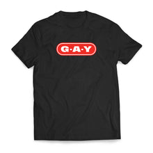 Load image into Gallery viewer, G-A-Y SHIRT