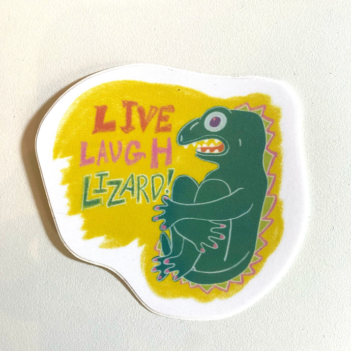 Live Laugh Lizard - Sticker