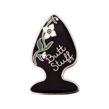 Load image into Gallery viewer, Butt Stuff, Butt Plug Enamel Pin