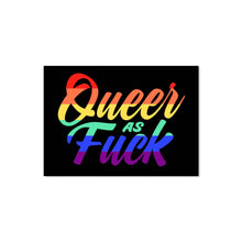 Load image into Gallery viewer, Queer As Fuck Sticker