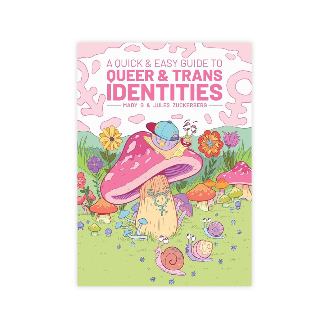 A Quick & Easy Guide to Queer & Trans Identities