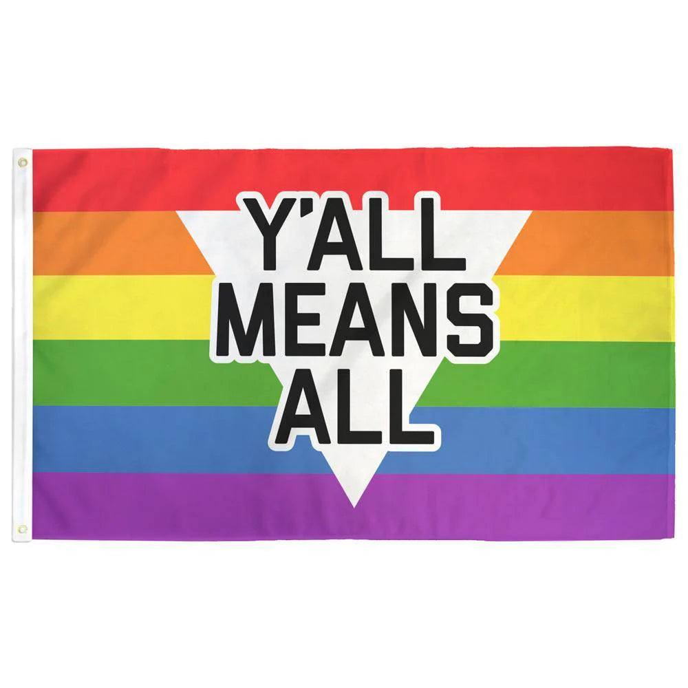 Y'all Means All Rainbow Flag - 3x5