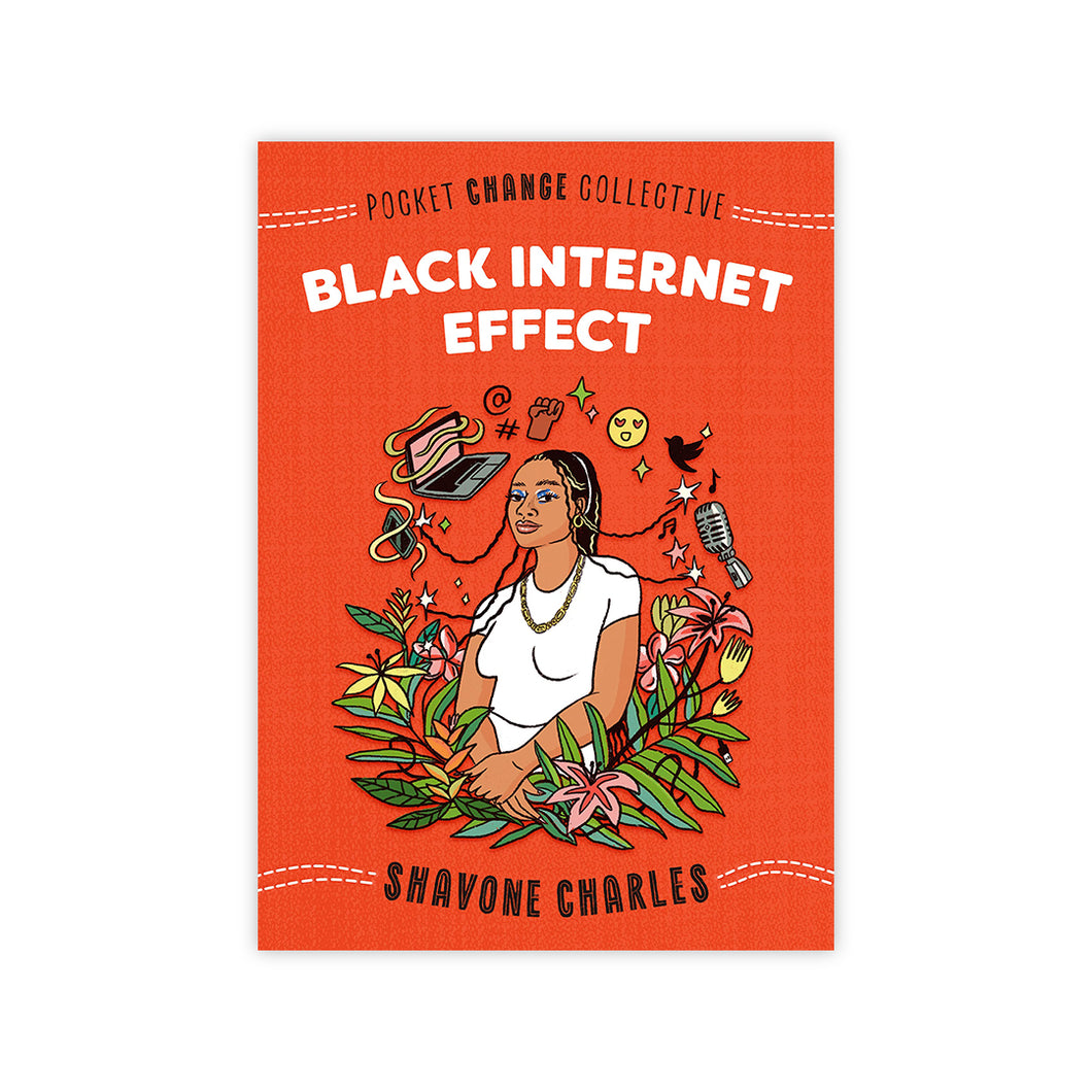 Pocket Change Collective: Black Internet Effect