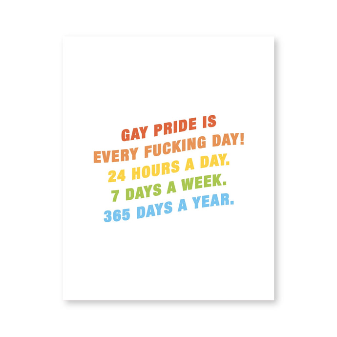 Gay Pride is Every Fucking Day