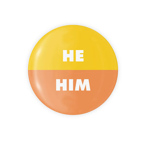 He / Him Pronoun Button