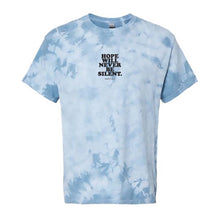 Load image into Gallery viewer, Hope Will Never Be Silent - Blue Tie Dye