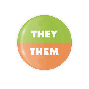 They / Them Pronoun Button